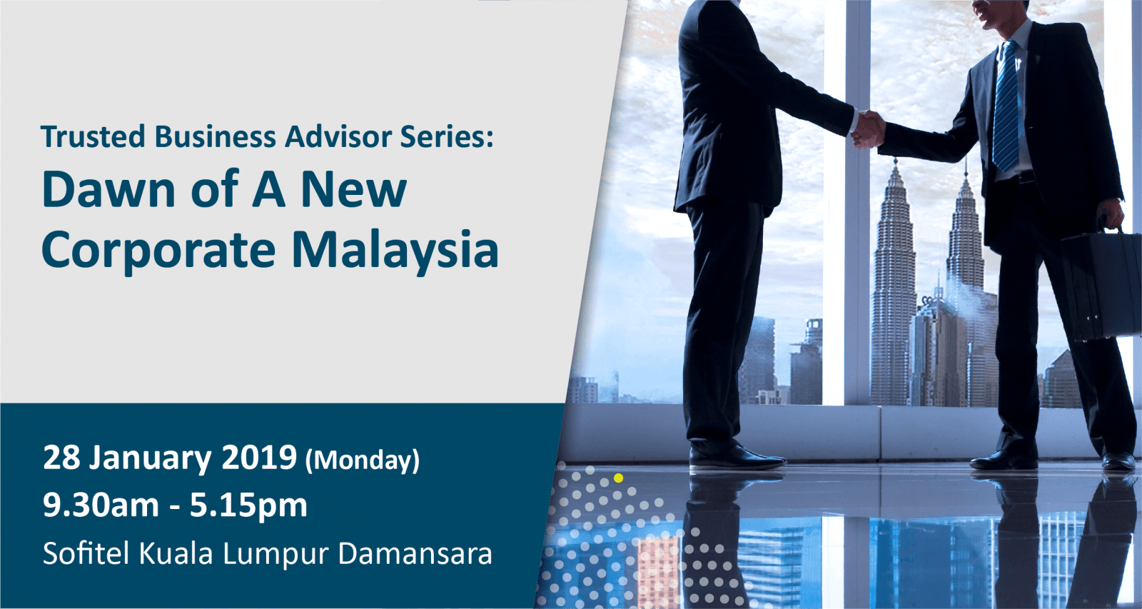 Trusted Business Advisor Series Event: Dawn of a New Corporate Malaysia